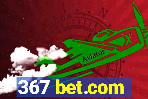 367 bet.com